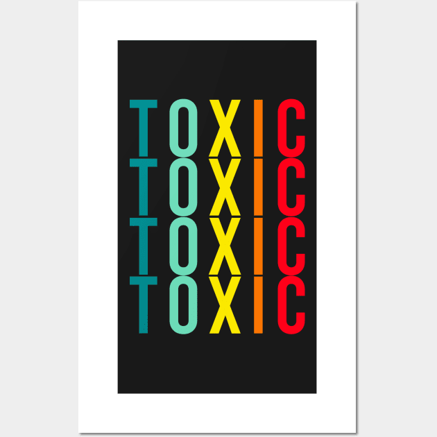 Toxic Wall Art by CityNoir